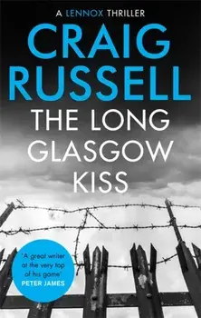 Long Glasgow Kiss, Paperback/Craig Russell