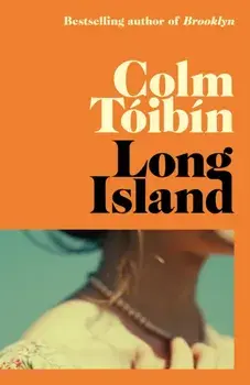 Long Island, Hardback/Colm Toibin