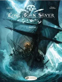 Long John Silver Vol.2: Neptune, Paperback/Xavier Dorison
