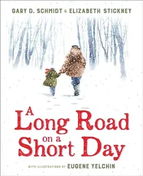 Long Road on a Short Day, Hardback/Gary D. Schmidt