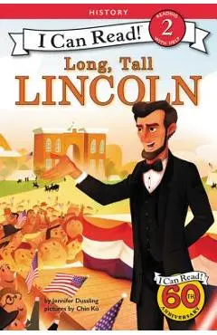 Long, Tall Lincoln - Jennifer A. Dussling