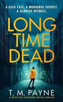 Long Time Dead, Paperback/T. M. Payne