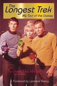 Longest Trek: My Tour of the Galaxy, Paperback/Grace Lee Whitney