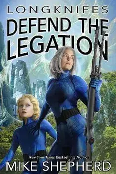 Longknifes Defending the Legation, Paperback/Lee Moyer