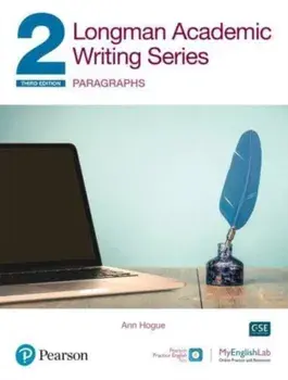 Longman Academic Writing Series. Paragraphs SB w/App, Online Practice & Digital Resources Lvl 2, 3 ed, Paperback/Ann Hogue