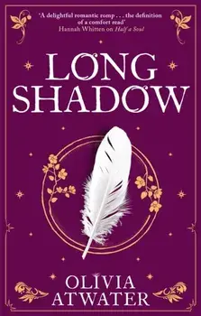 Longshadow, Paperback/Olivia Atwater