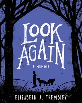 Look Again, Paperback/Elizabeth A. Trembley