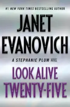 Look Alive Twenty-Five: A Stephanie Plum Novel, Hardcover/Janet Evanovich