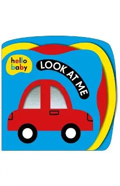 Look at Me! (Hello Baby): A High Contrast Book for Newborns - Roger Priddy
