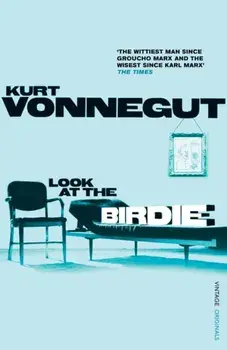 Look At the Birdie, Paperback/Kurt Vonnegut