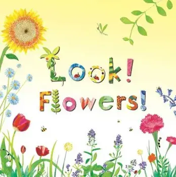 Look! Flowers!, Hardcover/Stephanie Calmenson