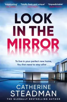 Look in the Mirror. the addictive, heart-pounding thriller from the author of Something in the Water, Paperback/Catherine Steadman