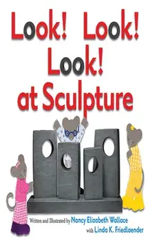 Look! Look! Look! at Sculpture, Paperback/Nancy Elizabeth Wallace