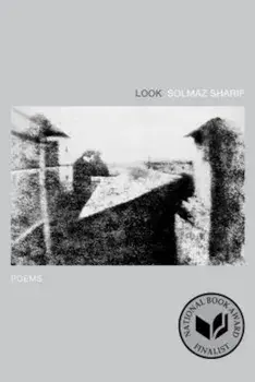 Look: Poems, Paperback/Solmaz Sharif