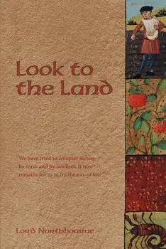 Look to the Land, Paperback/Lord Northbourne