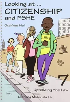 Looking at Citizenship and PSHE. Upholding the Law, Spiral Bound/Godfrey Hall
