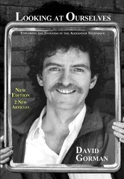 Looking at Ourselves: 2nd Edition (monochrome interior), Paperback/David A. Gorman