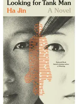 Looking for Tank Man. A Novel, Paperback/Ha Jin