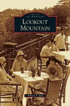 Lookout Mountain, Hardcover/William F. Hull
