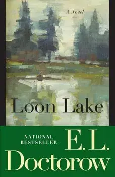 Loon Lake, Paperback/E. L. Doctorow