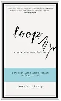 Loop: What Women Need to Know, Hardcover/Jennifer J. Camp