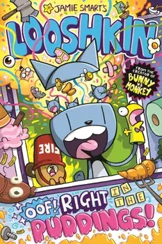 Looshkin: Oof! Right in the Puddings!, Paperback/***