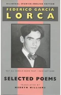 Lorca: Selected Poems: Bilingual Spanish-English Edition - Federico García Lorca