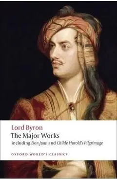 Lord Byron - The Major Works