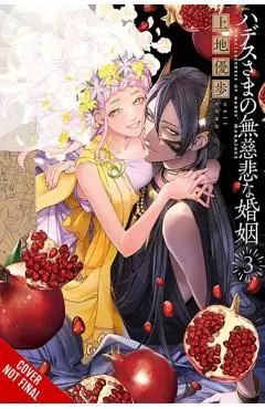 Lord Hades's Ruthless Marriage, Vol. 3 - Ueji|kimura Yuho