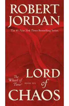Lord of Chaos: Book Six of 'the Wheel of Time' - Robert Jordan