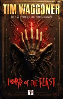 Lord of the Feast. New ed, Paperback/Tim Waggoner
