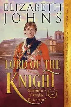 Lord of the Knight, Paperback/Elizabeth Johns