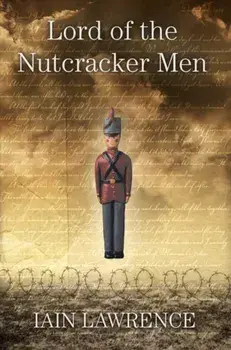 Lord of the Nutcracker Men, Paperback/Iain Lawrence