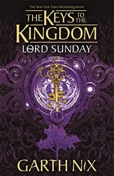 Lord Sunday: The Keys to the Kingdom 7, Paperback/Garth Nix