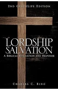 Lordship Salvation - Charles C. Bing
