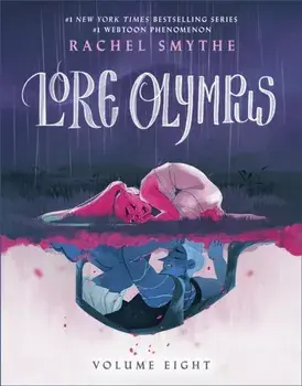 Lore Olympus: Volume Eight, Hardback/Rachel Smythe