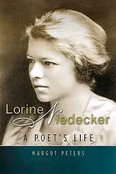 Lorine Niedecker: A Poet's Life, Hardcover/Margot Peters