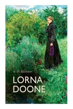 Lorna Doone, Paperback/R. D. Blackmore
