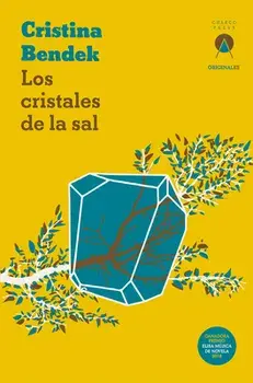 Los cristales de la sal, Paperback/Cristina Bendek