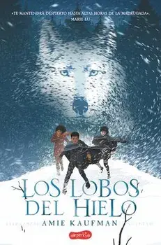 Los Lobos del Hielo (Elementals: Ice Wolves - Spanish Edition), Paperback/Amie Kaufman
