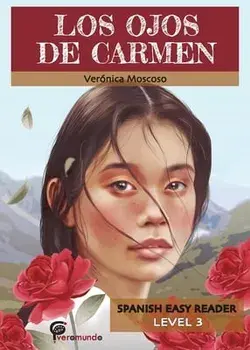 Los Ojos de Carmen: Spanish Easy Reader, Paperback/Veronica Moscoso