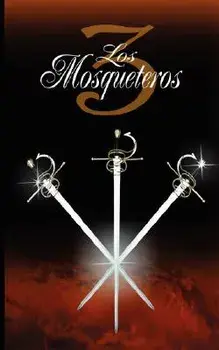 Los Tres Mosqueteros / The Three Musketeers, Paperback/Alexandre Dumas