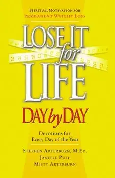 Lose It for Life Day by Day: Devotions for Every Day of the Year, Paperback/Stephen Arterburn