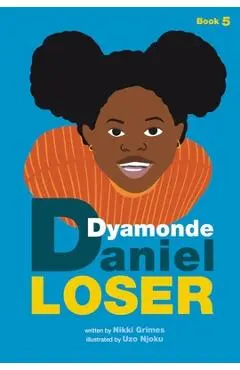 Loser: A Dyamonde Daniel Book - Nikki Grimes