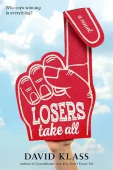 Losers Take All, Paperback/David Klass