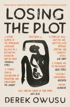 Losing the Plot. Main, Paperback/Derek Owusu