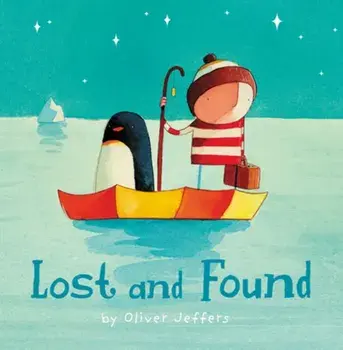 Lost and Found, Hardback/Oliver Jeffers