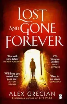 Lost and Gone Forever, Paperback/Alex Grecian