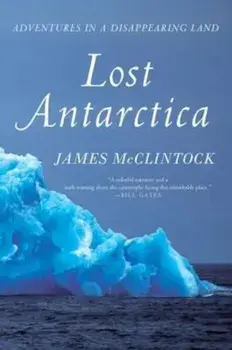 Lost Antarctica, Paperback/James McClintock