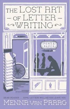 Lost Art of Letter Writing - Menna (author) Van Praag
